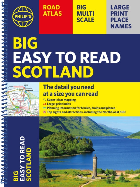 Book cover of: Philip's Big Easy to Read Scotland Road Atlas (Spiral A3)