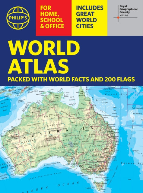 Philip's RGS World Atlas (A4), with Global Cities, Facts and Flags 9781849077231 Philip's Maps