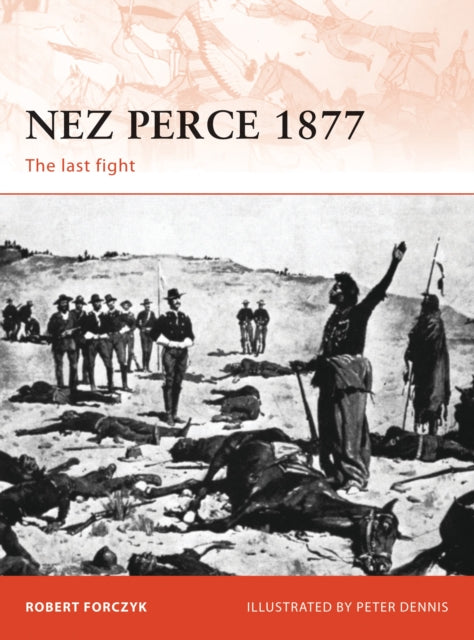 Book cover of: Nez Perce 1877. By: Robert Forczyk