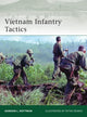 Book cover of: Vietnam Infantry Tactics. By: Gordon L. Rottman