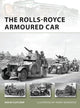 Book cover of: Rolls-Royce Armoured Car. By: David Fletcher