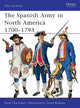 Book cover of: Spanish Army in North America 1700–1793. By: René Chartrand