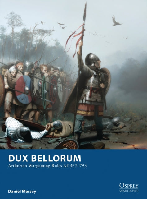 Book cover of: Dux Bellorum. By: Daniel Mersey