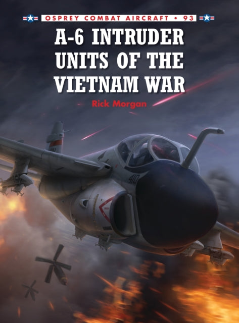 Book cover of: A-6 Intruder Units of the Vietnam War. By: Morgan, Rick (Naval aviation historian)