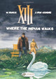 XIII 2 - Kus indiaanlane kõnnib