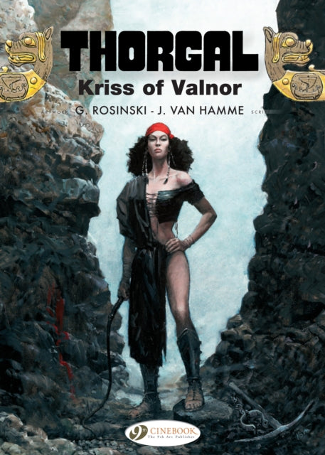 Book cover of: Thorgal Vol. 20: Kriss of Valnor. By: Grzegorz Rosiński