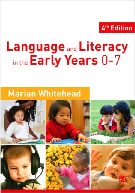 Book cover of: Language & Literacy in the Early Years 0-7. By: Marian R. Whitehead