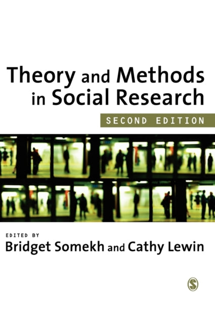 Book cover of: Theory and Methods in Social Research. By: Bridget Somekh