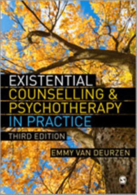 Book cover of: Existential Counselling & Psychotherapy in Practice. By: Emmy van Deurzen