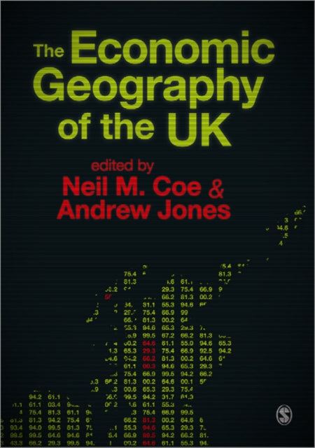 Book cover of: Economic Geography of the UK. By: Neil M. Coe