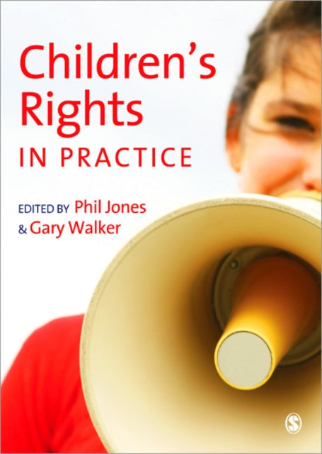 Book cover of: Children's Rights in Practice. By: Phil Jones