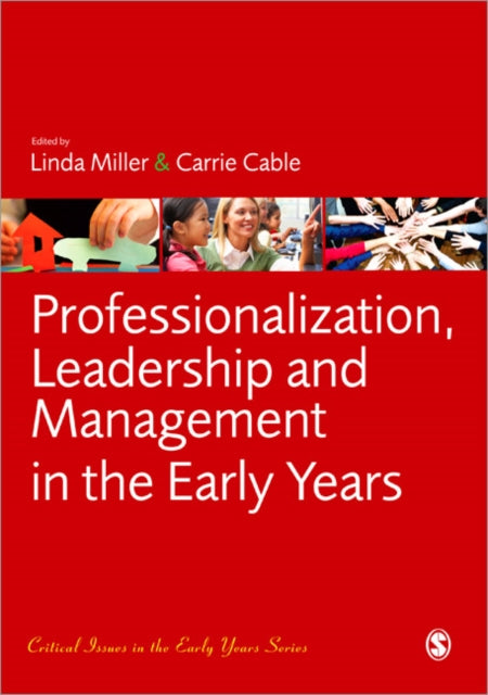 Book cover of: Professionalization, Leadership and Management in the Early Years