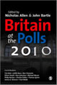 Book cover of: Britain at the Polls 2010. By: John Bartle