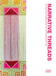 Book cover of: Narrative Threads. By: Joanna Barakat