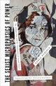 Book cover of: Sexist Microphysics of Power. By: Nerea Barjola Ramos