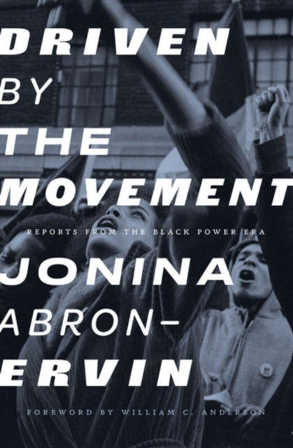 Book cover of: Driven By The Movement. By: JoNina Abron-Ervin