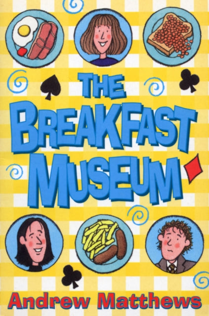 Book cover of: Breakfast Museum. By: Andrew Matthews