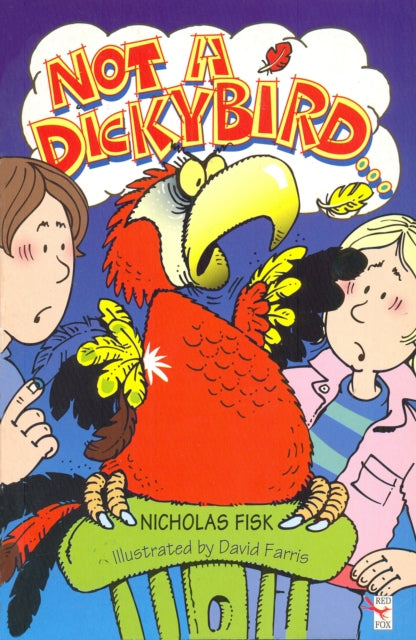 Book cover of: Not A Dickybird. By: Nicholas Fisk