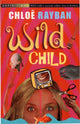 Book cover of: Wild Child. By: Chloë Rayban