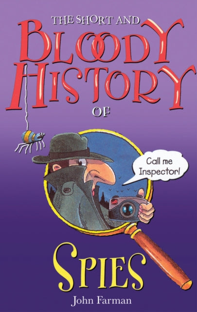 Book cover of: Short And Bloody History Of Spies. By: John Farman