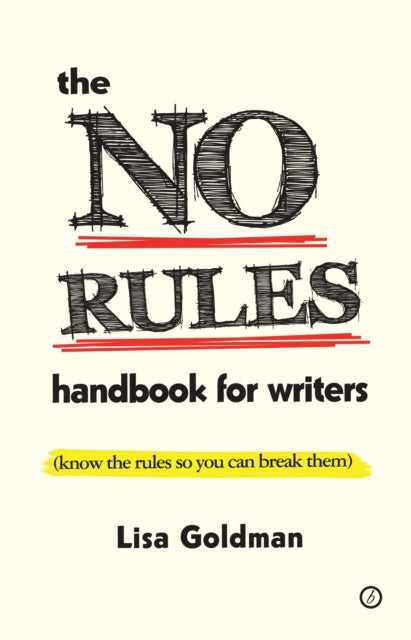 Book cover of: No Rules Handbook for Writers