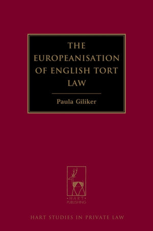 The Europeanisation of English Tort Law
