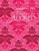 Book cover of: How to be Adored. By: Caroline Cox (undifferentiated)