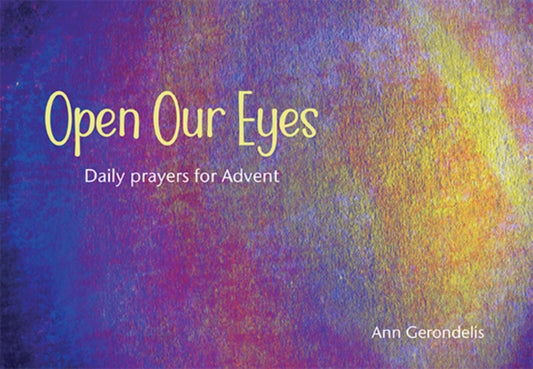 Book cover of: Open Our Eyes. By: A. N. N. GERONDELIS