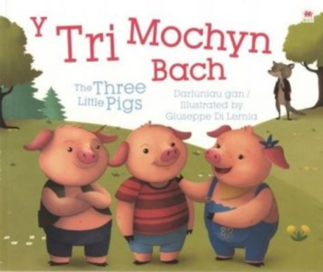 Book cover of: Tri Mochyn Bach, Y / Three Little Pigs, The. By: Non Tudur