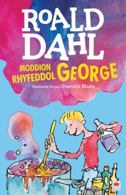 Book cover of: Moddion Rhyfeddol George. By: Roald Dahl