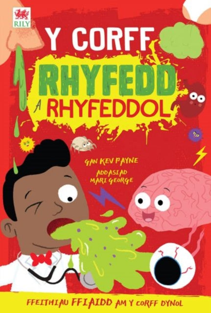 Book cover of: Y Corff Rhyfedd a Rhyfeddol. By: Kev Payne