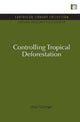 Book cover of: Controlling Tropical Deforestation. By: Alan Grainger