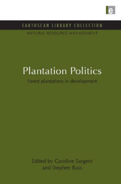 Book cover of: Plantation Politics. By: Caroline Sargent