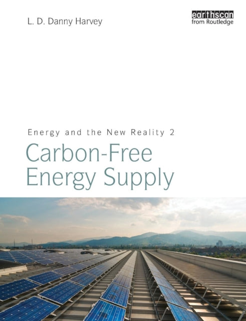 Book cover of: Energy and the New Reality 2. By: Leslie Daryl Danny Harvey