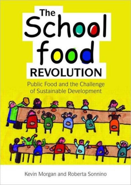 Book cover of: School Food Revolution. By: Roberta Sonnino