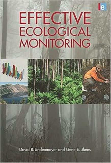 Book cover of: Effective Ecological Monitoring. By: David Lindenmayer
