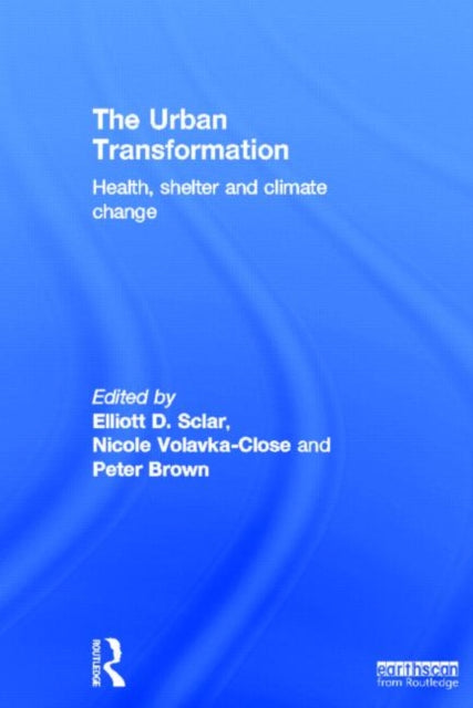 Book cover of: Urban Transformation. By: Elliott Sclar