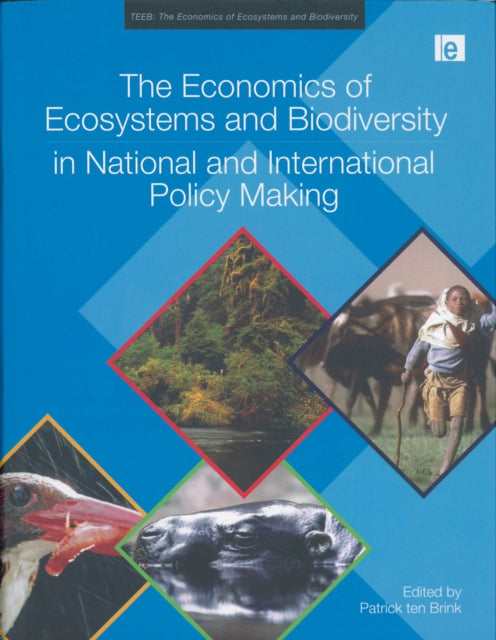 Book cover of: Economics of Ecosystems and Biodiversity in National and International Policy Making