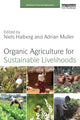 Book cover of: Organic Agriculture for Sustainable Livelihoods. By: Niels Halberg