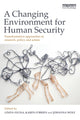 Book cover of: Changing Environment for Human Security. By: Linda Sygna