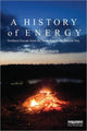 Book cover of: History of Energy. By: Sørensen, Bent