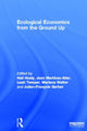 Book cover of: Ecological Economics from the Ground Up. By: Hali Healy