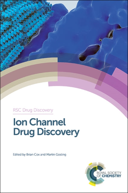 Book cover of: Ion Channel Drug Discovery. By: Brian Cox (undifferentiated)