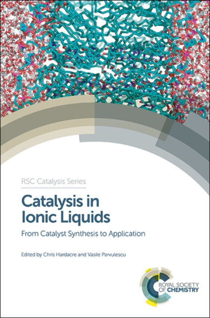 Book cover of: Catalysis in Ionic Liquids. By: Vasile Parvulescu