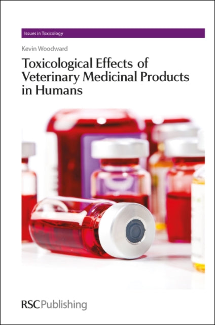 Book cover of: Toxicological Effects of Veterinary Medicinal Products in Humans. By: Kevin Woodward