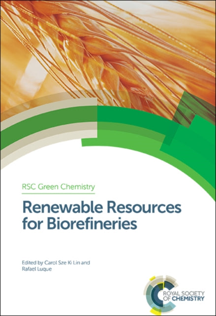 Book cover of: Renewable Resources for Biorefineries. By: Carol Lin