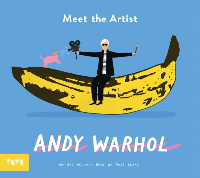 Book cover of: Meet the Artist:  Andy Warhol. By: Rose Blake