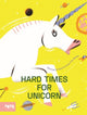 Book cover of: Hard Times for Unicorn. By: Michaël El Fathi