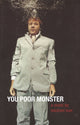 Book cover of: You Poor Monster