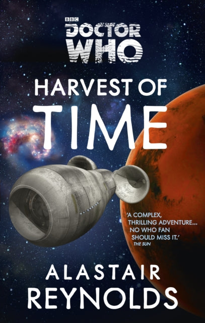 Book cover of: Doctor Who: Harvest of Time. By: Alastair Reynolds